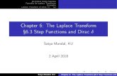 Chapter 6: The Laplace Transform §6.3 Step Functions and …mandal.faculty.ku.edu/math220/SPRING8teen220/LapStepFn6p...6.3 Step Functions and Dirac SatyaMandal,KU 2April2018 Satya
