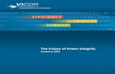 The Future of Power Integrity · Future: Vertical Power Delivery accelerates XPU performance ›Geared Current Multiplier (“GCM”) –X&Y array of cells fits within the XPU footprint