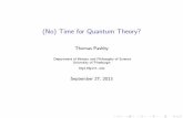 (No) Time for Quantum Theory? · Then I explore the consequences of taking seriously the proposal of Brunetti, Fredenhagen & Hoge (2010) which goes beyond this. Introduction Evolving