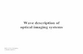 Wave description of optical imaging systemsweb.mit.edu/2.710/Fall06/2.710-wk9-b-sl.pdf · 11/02/05 wk9-b-2 Thin transparencies coherent illumination: plane wave ~λ