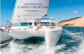 Yacht charter in Greece - catamaran CABIN CHARTER Greece ... Yacht insurance Motor tender Water Maker Fans in the cabins A/C Fully equipped kitchen Catering onboard Bed linen and towel