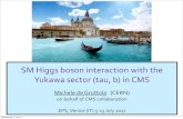 SM Higgs boson interaction with the Yukawa sector (tau, b) in CMS 2018. 11. 21.¢  SM Higgs boson interaction