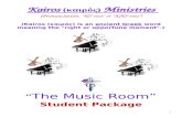 Training Program€¦  · Web view(Kairos (καιρός) is an ancient Greek word meaning the "right or opportune moment".) “The Music Room” Student Package. Music Ministry Training