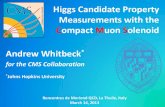 Higgs Property Measurements with the Compact Muon ...moriond.in2p3.fr/QCD/2013/ThursdayMorning/Whitbeck.pdfMarch 14, 2013 Overview •Higgs Candidate –>7σ@ 126 GeV –evidence observed