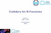 Colliders for B Factories - CERN · SuperB Workshop SLAC, October 2009 Round beam Emittance @ 4.16 GeV = 1.8 nm Required bunch charge for e- ≈ 0.3 nC … scrapers .. collimators