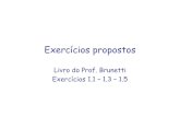 Livro do Prof. Brunetti Exercícios 1.1 – 1.3 – 1 · 2 01 10 2 10 01 m N L 4 0,1, L V A V V A ( V) e V V tem-se que : V G Como G G A T G A e G T A A A, F F L 4 0,1 A , L e V 2