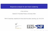 Dispersive analysis for pion-kaon scattering · PDF file K B 0 s + K J= Crossed channel ˇˇ!KK : ﬁrst inelastic contribution to ˇˇscattering,!( f0(500) !KK ) nature of the ˙meson,!Nucleon