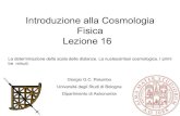 Introduzione alla Cosmologia Fisica Lezione 16Lezione 16 Giorgio G.C. Palumbo Università degli Studi di Bologna Dipartimento di Astronomia La determinazione della scala delle distanze.
