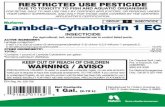 RESTRICTED USE PESTICIDE - fbn.com · RESISTANCE MANAGEMENT This product contains a Group 3 Insecticide (lambda-cyhalothrin). Some insects are known to develop resistance to products