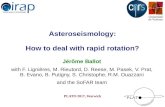 Asteroseismology: How to deal with rapid rotation? · PLATO 2017, Warwick Asteroseismology: How to deal with rapid rotation? Jérôme Ballot with F. Lignières, M. Rieutord, D. Reese,