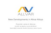 New Developments in Allvar Alloys · 2018. 2. 28. · Material Development Alloy 16 Alloy 16. Mechanical Properties Invar ... Ti64 Alloy 16. 500 um 500 um Alloy 16 Ti64 500 um Alloy