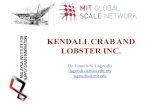 KENDALL CRAB AND LOBSTER INC.€¦ · KENDALL CRAB AND LOBSTER INC. Dr. Ioannis N. Lagoudis ilagoudis@misi.edu.my lagoudis@mit.edu. The Problem • Ο Jeff Daniels has to find the