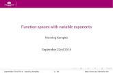 Function spaces with variable exponents - TU Chemnitzpotts/cms/cms14/Summerschool… · Extrapolation in variable Lebesgue spaces ... Lebesgue and Sobolev spaces with variable exponents,