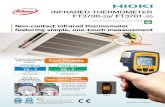 INFRARED THERMOMETER FT3700- / FT3701- · TEMPERATURE HiTESTER 3441 (Economically priced) TEMPERATURE HiTESTER 3442 (Waterproof design) Supports temperature management needs of various