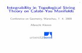 1 Integrability in Topological String Theory on Calabi-Yau ... · 1 Integrability in Topological String Theory on Calabi-Yau Manifolds Conference on Geometry, Warschau, 7. 4. 2009