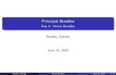 Principal Bundles - Day 5: Vector Bundleszykoskib/day5.pdf · Day 5: Vector Bundles Bradley Zykoski June 19, 2020 Bradley Zykoski Vector Bundles June 19, 2020 1 / 9. Course summary