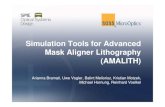 Simulation Tools for Advanced Mask Aligner Lithography … · 2017. 5. 17. · Simulation and experimental setting Photomask: 10 µm x 10 µm 1.2 thick photoresist (AZ1518)µm 100