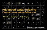 Advanced Data Indexing - Delab Engineeringdelab.csd.auth.gr/~tiakas/Lecture-Models-Algorithms.pdf · Για μικρό πλήθος δίσκων το χάσιμο που έχουμε