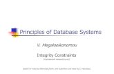 Principles of Database Systems...Triggers –when not to use Triggers were used earlier for: maintaining summary data (e.g. total salary of each department) replicating databases by