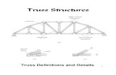 Truss Structures - SKYSCRAPERStruss, i.e., a truss whose mem-bers are subjected only to axial forces. 13 Primary Forces ≡member axial forces determined from the analysis of an ideal