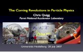 The Coming Revolutions in Particle Physicslutece.fnal.gov/Talks/HeidelbergRevolutions.pdf · 2015. 2. 13. · The W o rldÕs Mo st P o w erful M icro sc o p es na no na no ph ys ics