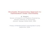 Stochastic Programming Approach to Optimization Under ......stage problem has feasible solution for almost every ˘. Without the relatively complete recourse it could happen that for