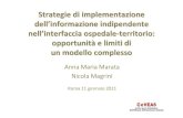 Strategie di implementazione dell’informazione ......Strategie di implementazione ... 6,1 10,9 9,7 5,0 5,5 DDD/ 1000 ab. ... Come implementare una strategia di ...