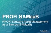 PROFI SAMaaS · 2017. 4. 3. · 3. Lizenzmanagement: Ein „Stiefkind“ der IT 4. ... (persönliche Haftung der GF / des IT Mngt) • Effizienten Einsatz verfügbarer Lizenzen sicherstellen