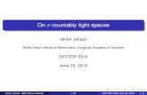 On -countably tight spaces · 6ESTC 6TH EUROPEAN SET THEORY CONFERENCE JULY 3 – 7, 2017 MTA RÉNYI INSTITUTE OF MATHEMATICS, BUDAPEST István Juhász (MTA Rényi Institute) ˙-CT