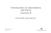Introduction to aberrations OPTI518 Lecture 6 · Lecture 6 Chromatic aberrations. Prof. Jose Sasian 2 OPTI 518 ... 22 WH W W H W H W,c 000 200 111 020 os ...