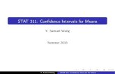 STAT 311: Confidence Intervals for Means · 2 days ago · Sampling Distribution of the Mean From the Central Limit Theorem, we know that as n, the size of my sample, increases p