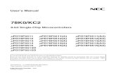 78K0/KC2 8-bit Single-Chip Microcontrollers UM · 78K0/KC2 User’s Manual This manual 78K/0 Series Instructions User’s Manual U12326E 78K0/Kx2 Flash Memory Programming (Programmer)