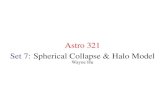Astro 321 Set 7:Spherical Collapse & Halo Modelbackground.uchicago.edu/~whu/Courses/Ast448_18/ast321_7.pdf · Closed Universe Friedmann equationin a closed universe 1 a da dt = H