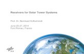 Receivers for Solar Tower Systems - German Aerospace Center · Solar tower systems: ⇒higher concentration ⇒higher process temperature ⇒higher solar-to-electric efficiency ⇒reduced