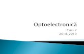 Realizarea fizică a dispozitivelor optoeletronicerf-opto.etc.tuiasi.ro/docs/files/Curs_7_OPTO_2019.pdf · transmisia este obtinuta in cazul cel mai defavorabil (din cele doua limitari)