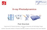 X-ray Photodynamics€¦ · Petr Slavíček. Department of Physical Chemistry, University. of Chemistry and Technology, Prague and . Jaroslav Heyrovsk. ý Institute of Physical Chemistry,