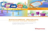Innovative devicesassets.thermofisher.com/TFS-Assets/LSG/brochures/1602457-High... · Pierce 96-well Slide-A-Lyzer G2 Microdialysis Plate Dialysis Cassette Page 10 10-2,000μ Slide-A-Lyzer