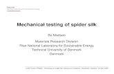Mechanical testing of spider silk - TU Wien · Biomacromolecules 1: 622-626. • Vollrath F., Madsen B. and Shao Z.Z. (2001). The effect of spinning conditions on the mechanics of