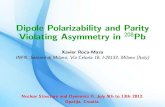 Dipole Polarizability and Parityjroca/doc/seminars/2012-jul-9-opatija.pdf · Table of contents: Motivation Isovector static dipole polarizability α D: Deﬁnition, Hartree-Fock +