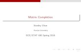 Matrix Completion - engineering.purdue.edu€¦ · Matrix Completion Stanley Chan Purdue University ECE/STAT 695 Spring 2018 1/1. The Net ix Challenge Predict user rating Missing