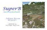 SuperB - pprc.qmul.ac.ukpprc.qmul.ac.uk/~bevan/superb/talks/bevan_cipanp09.pdf · May 2009 Adrian Bevan 3 SuperB Precision B, D and τdecay studies and spectroscopy • New Physics