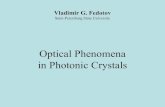Optical Phenomena in Photonic Crystals€¦ · of photonic crystal with FCC lattice. SEM micrographs of polystyrene opal-like photonic crystal Macromolecule of polystyrene Objects