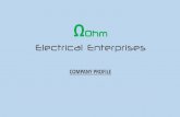 ΩOhm Electrical Enterprisesohmee.co.in/wp-content/uploads/2019/08/OHMEE-PROFILE.pdf · 2019. 8. 14. · About Us 2 We are professional team OHM Electrical enterprises was started