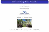 Electroweak Gauge Boson Productiondw24/cteq2018_1.pdf · f g 2 m f M W f H Glashow (1961); Higgs (1964,1966); Brout and Englert (1964); Guralnik, Hagen and Kibble (1964); Kibble (1967),