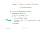 Ed Blucher, Chicago • Reactors as antineutrino sources ...benasque.org/2008nufact/talks_contr/203blucher_lecture2.pdf · • Reines-Cowan experiment • Oscillation Experiments