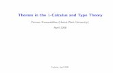 Themes in the λ-Calculus and Type Theoryfairouz/forest/talks/talks2008/... · 2008. 11. 14. · •Russell (1908) gives the ﬁrst type theory: the Ramiﬁed Type Theory (rtt). •rtt