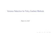 Variance Reduction for Policy Gradient Methodsrll.berkeley.edu/deeprlcoursesp17/docs/lec6.pdf · \potential" I Theorem: ~r admits the same optimal policies as r.1 I Proof sketch: