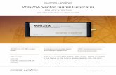 VSG25A Vector Signal Generator · a Center A 62 USA 60 26-5006 Fa 60 26-500 Signaloundcom 2015 VSG25A Vector Signal Generator The VSG25A hardware features a 12-bit I/Q baseband arbitrary