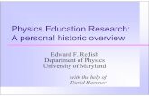 Physics Education Research: A personal historic overvie · 2004. 11. 21. · Spontaneous reasoning in elementary dynamics. European Journal of Science Education, 1(2), 205-221. ...