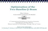 Optimization of the Two-Baseline β-Beamlss.fnal.gov/conf2/C090720/wg1_coloma-optimal2blbetabeam.pdfPilar Coloma Optimization of the Two-Baseline β-Beam Conclusions β-Beams still